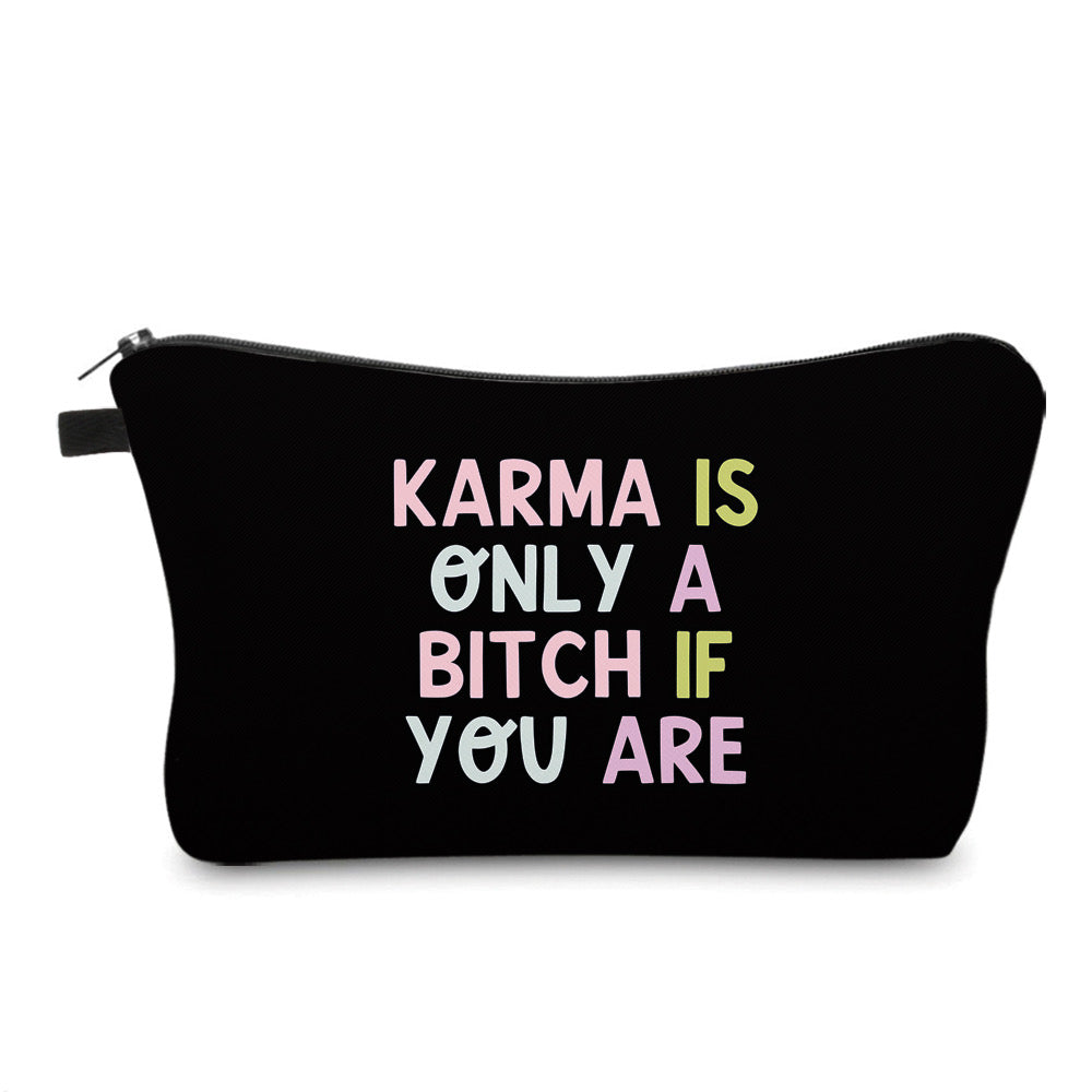 Pouch - Adult, Karma Is A Bitch