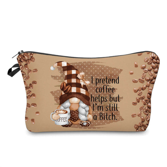 Pouch - Gnome, Adult Coffee Pretend Bitch