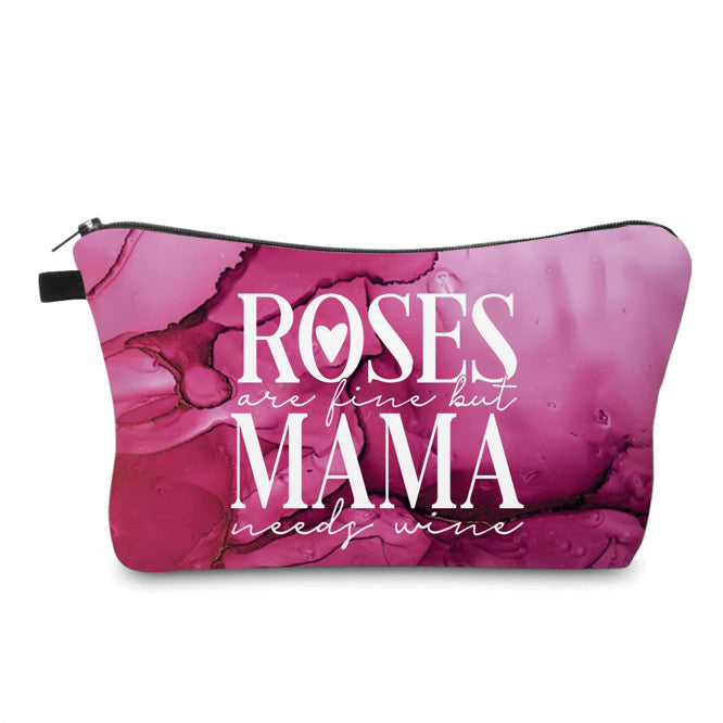Pouch - Roses Are Fine Mama Needs Wine