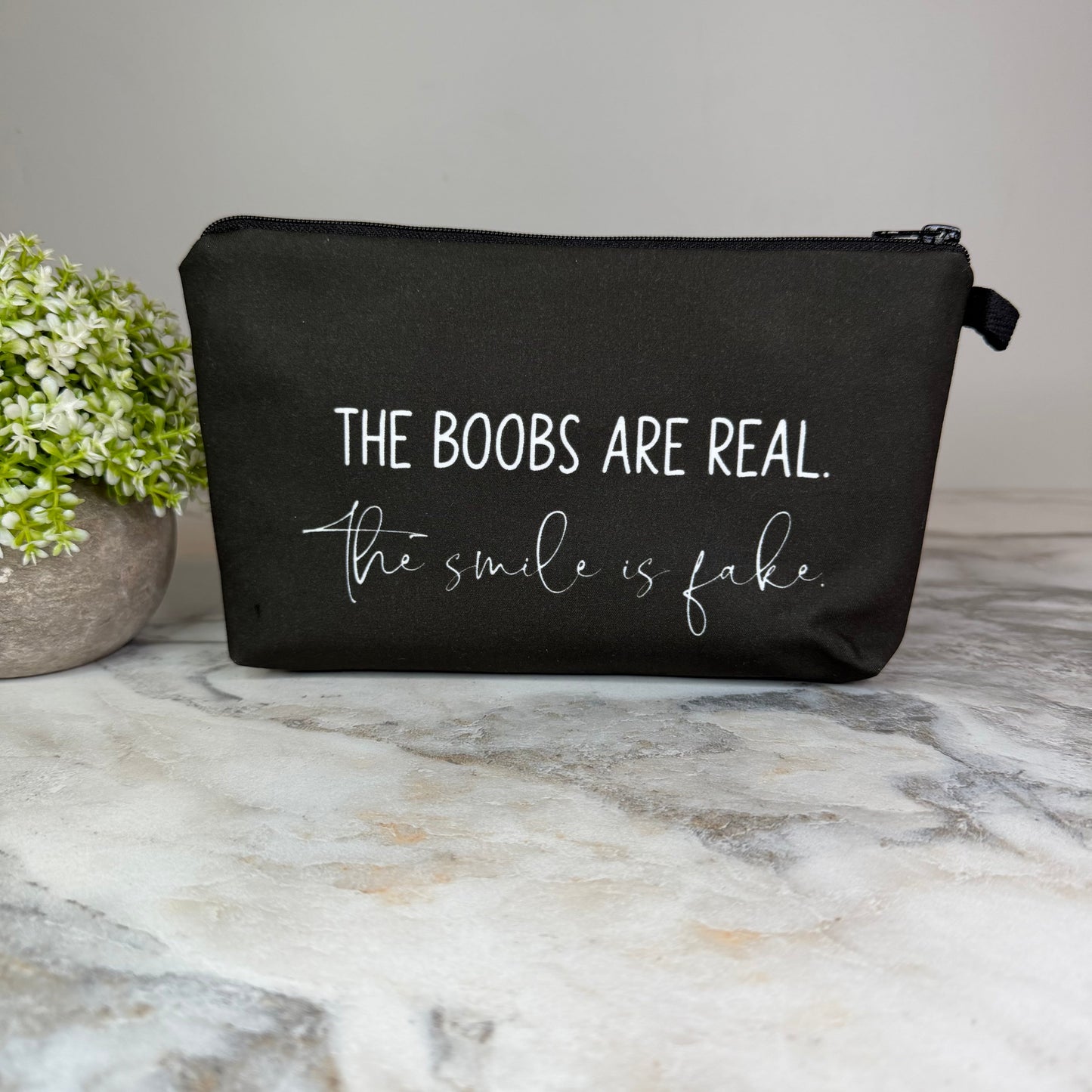 Pouch - Adult, Boobs Are Real, Smile Is Fake